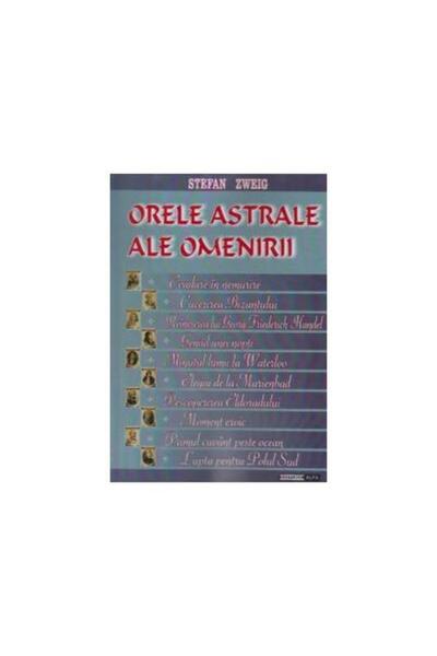 Editura Alfa Orele astrale ale omenirii, Stefan Zweig