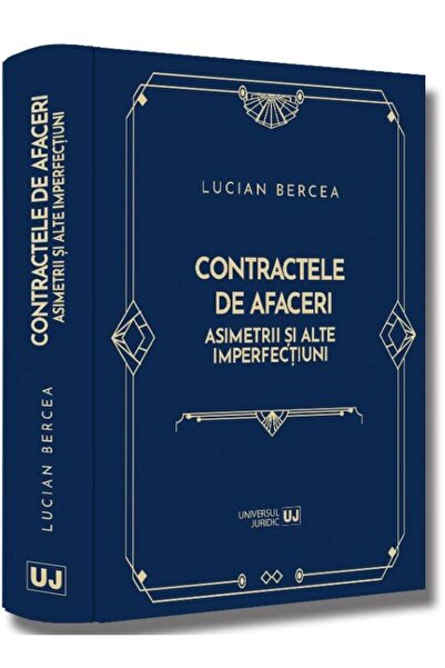 Editura Universul Juridic Contractele de afaceri. Asimetrii si alte imperfec