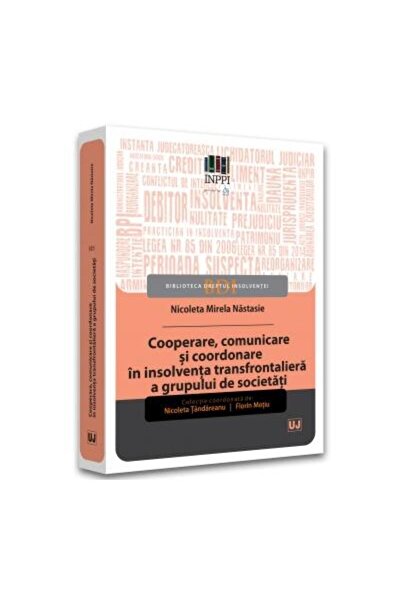 Editura Universul Juridic Cooperare, comunicare si coordonare in insolventa