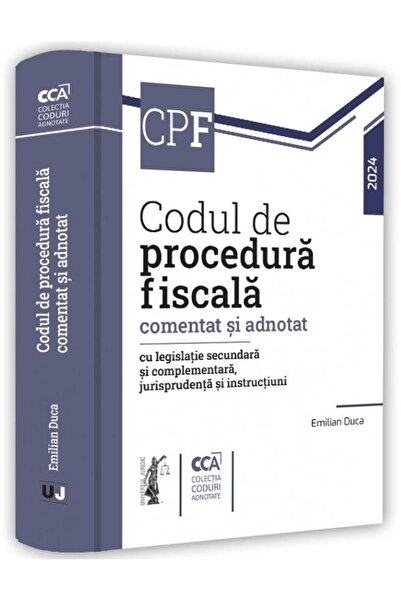 Editura Universul Juridic Codul de procedura fiscala comentat si adnotat cu