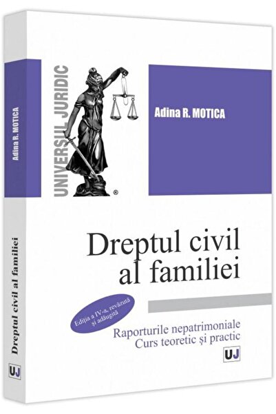 Editura Universul Juridic Dreptul civil al familiei. Raporturile nepatrimoni