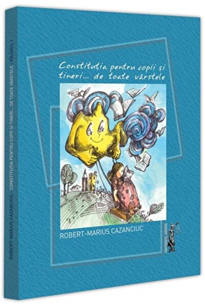 Editura Universul Juridic Constitutia pentru copii si tineri... de toate var