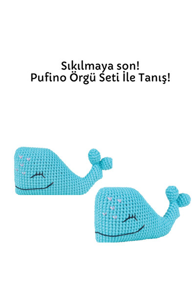 Pufino Balina Amigurumi Tığ Kiti, Amigurumi Örgü Seti, Tığ Işi Amigurumi Örgü Oyuncak Seti