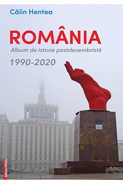 Editura Mega Romania. Album de istorie postdecembrista 1990-202