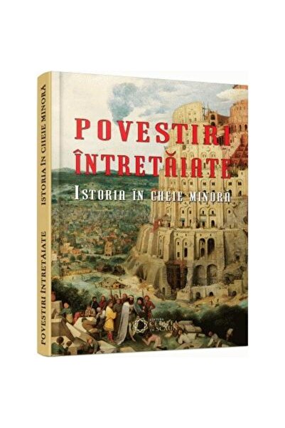 Editura Cetatea de Scaun Povestiri intretaiate. Istoria in cheie minora, Ov