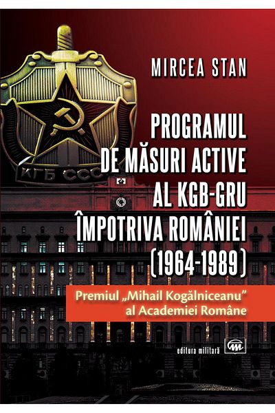 Editura Militara Programul de masuri active al KGB-GRU impotriva Ro