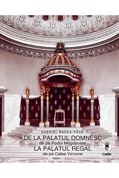 Editura Corint De la Palatul Domnesc de pe Podul Mogosoaiei la Pa