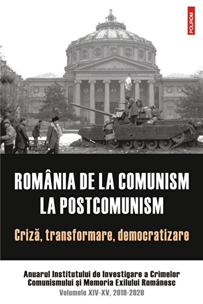 Editura Polirom Romania from communism to post-communism. Crisis, tra
