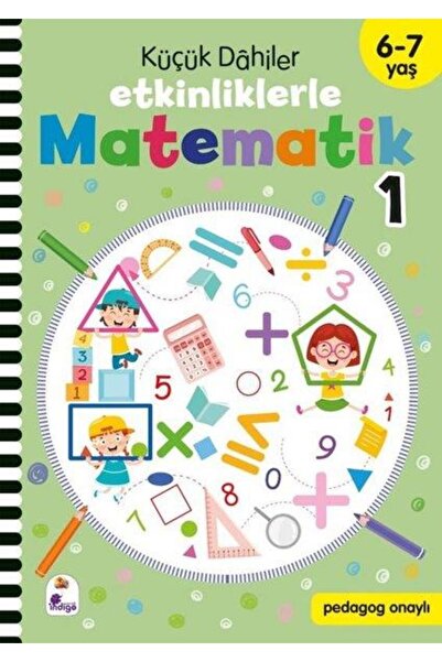 İndigo Çocuk Küçük Dahiler Etkinliklerle Matematik 1 6-7 Yaş