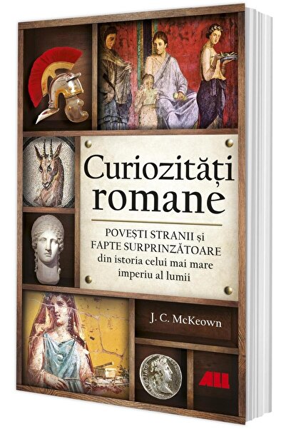 Editura All Romanian curiosities. Strange stories and surprising facts