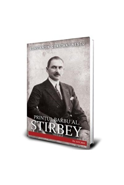 Editura Paul Editions Printul Barbu Al. Stirbey, Constantin Constantines