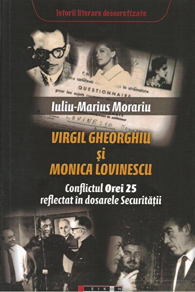 Editura Eikon Virgil Gheorghiu si Monica Lovinescu. Conflictul O