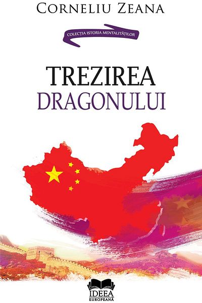 Editura Ideea Europeana Trezirea Dragonului, Corneliu Zeana