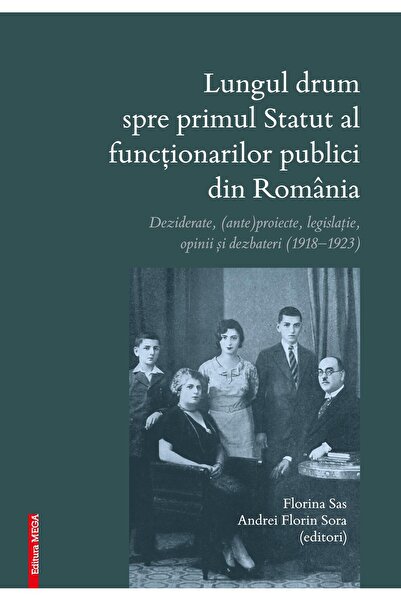 Editura Mega Lungul drum spre primul statut al functionarilor p