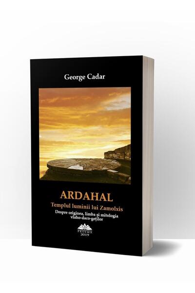 Editura Proema Ardahal. Templul luminii lui Zamolxis. Despre orig