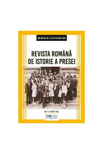 Editura Tritonic Romanian magazine of press history. Years XIV-XVI,