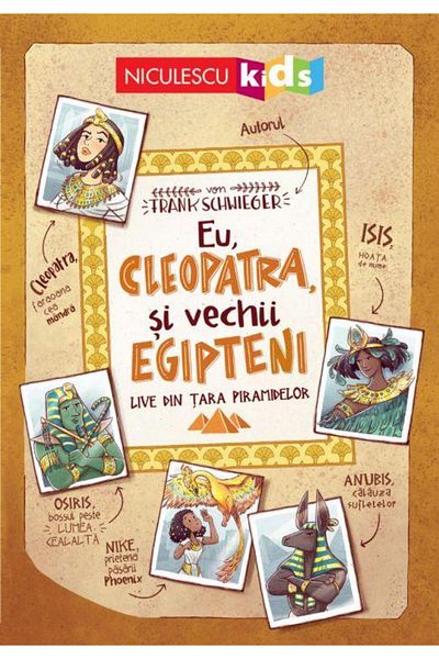 Editura Niculescu Me, Cleopatra, and the Ancient Egyptians. Live from Country P