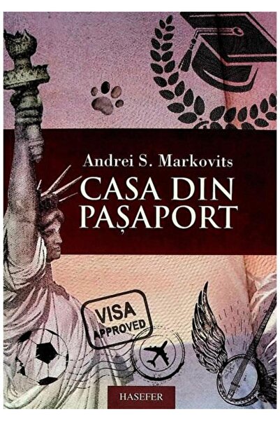 Editura Hasefer Casa din pasaport, Andrei S. Markovits