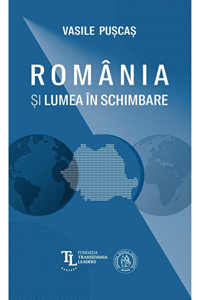 Editura Scoala Ardeleana Romania si lumea in schimbare. Studii si analize,
