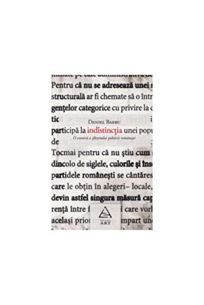 Editura Art Indistinctia. O cronica a sfarsitului politicii ro