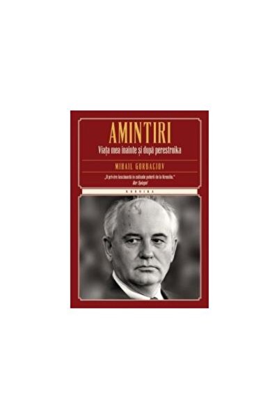Editura Litera Amintiri. Viata mea inainte si dupa Perestroika (C