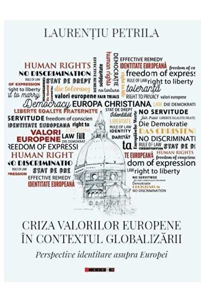 Editura Eikon Criza valorilor europene in contextul globalizarii