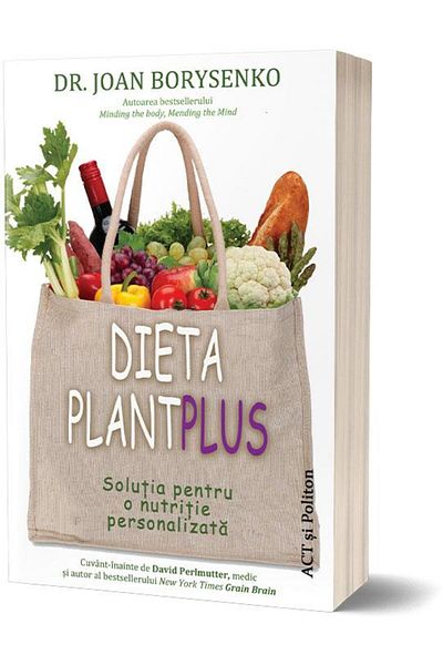 Editura Act si Politon Dieta PlantPlus. Solutia pentru o nutritie persona
