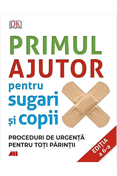 Editura All Primul ajutor pentru sugari si copii. Proceduri de