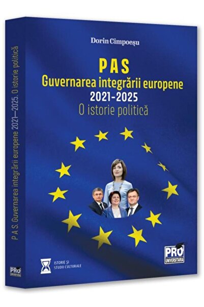 Editura Pro Universitaria PAS. Guvernarea integrarii europene 2021-2025. O i