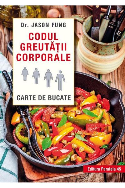 Editura Paralela 45 The Body Weight Code. Cookbook, Jason