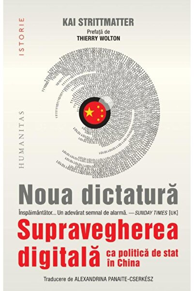 Editura Humanitas Noua dictatura. Supravegherea digitala ca politica