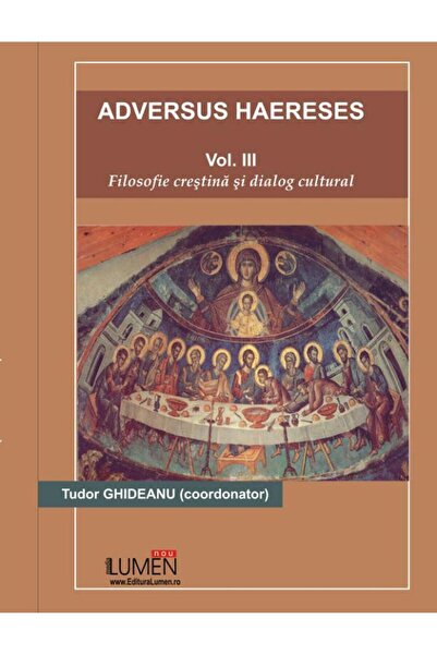 Editura Lumen Adversus Haereses (vol.3). Filosofie Crestina si