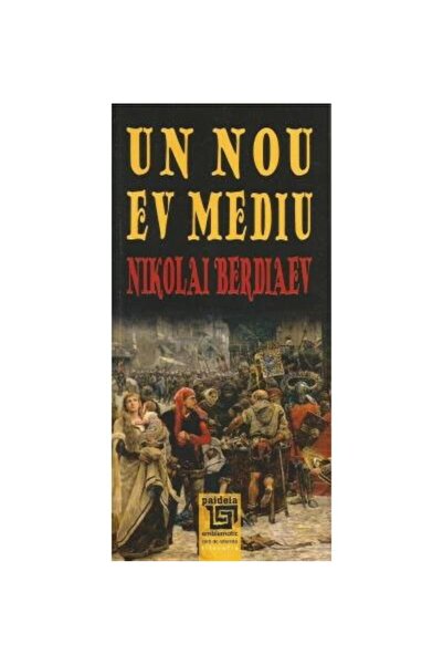 Editura Paideia Un nou Ev Mediu, Nikolai Berdiaev