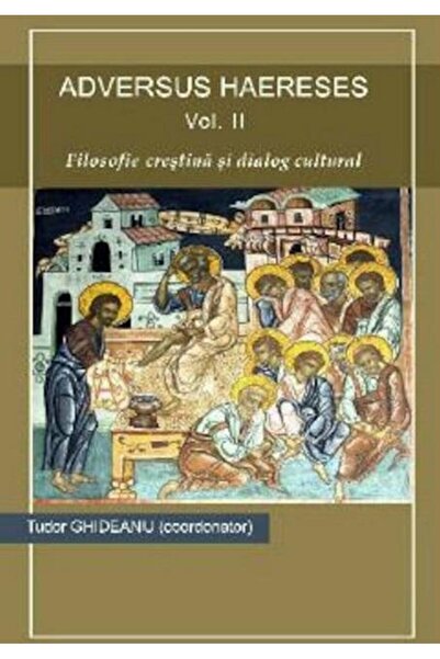 Editura Lumen Adversus Haereses (vol.2) - Filosofie crestina si