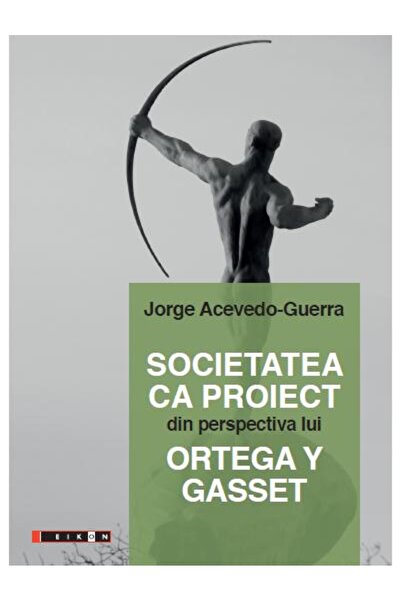Editura Eikon Society as a project from Ortega Y's perspective