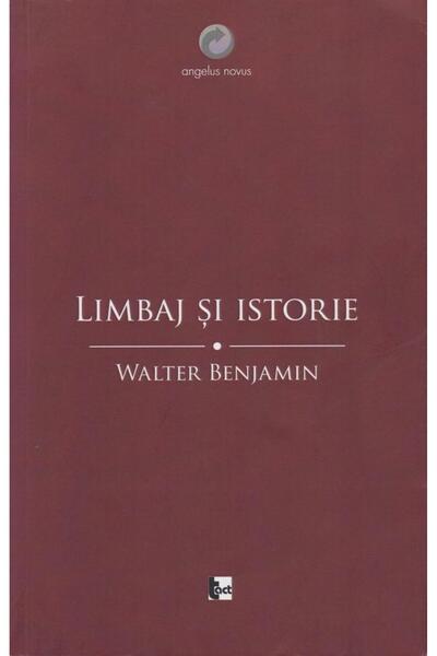 Editura Tact Language and History, Walter Benjamin