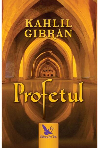 Editura For You Profetul, Kahlil Gibran