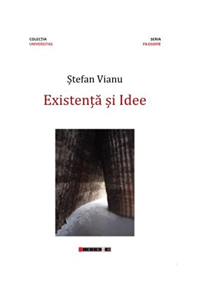 Editura Eikon Existence and Idea, Stefan Vianu