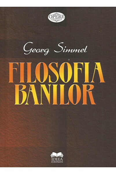 Editura Ideea Europeana Filosofia banilor, Georg Simmel