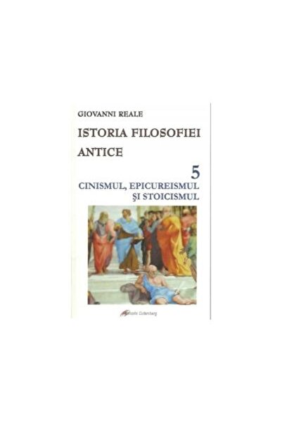 Editura Galaxia Gutenberg Istoria filosofiei antice volumul 5 - Cinismul, Ep