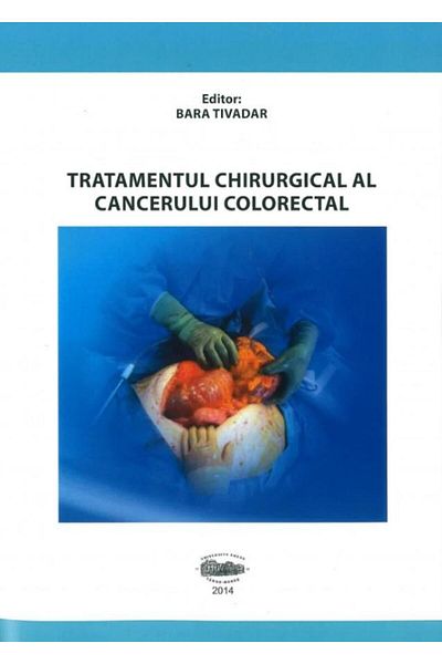 Editura University Press Tratamentul chirurgical al cancerului colorectal,