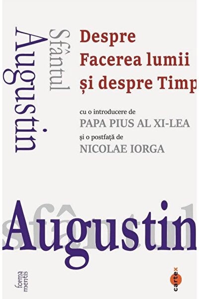Editura Cartex Despre Facerea lumii si despre Timp (cu o introduc