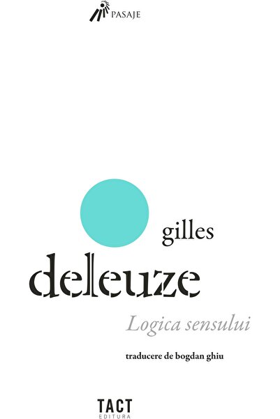 Editura Tact Logica sensului, Gilles Deleuze