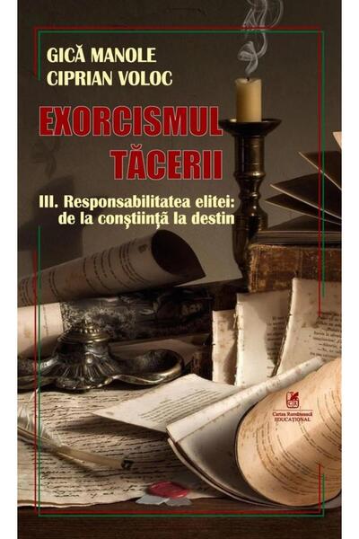 Editura Cartea Romaneasca Educational Exorcismul tacerii. Volumul III: Respon...