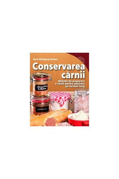 Editura Mast Meat preservation. Meat preparation methods for