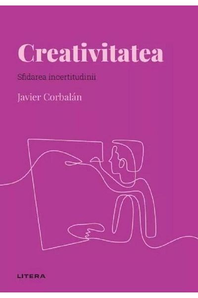 Editura Litera Discover psychology. Creativity. The challenge of being