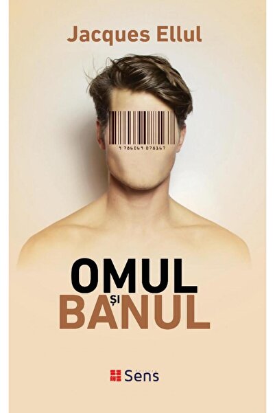 Editura Sens Omul si banul, Jacques Ellul