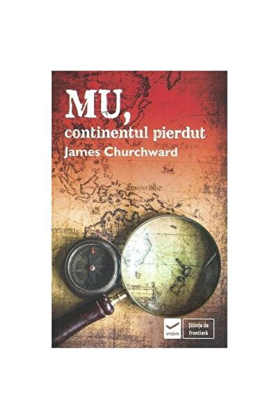 Editura Vidia Mu, continentul pierdut, James Churchward