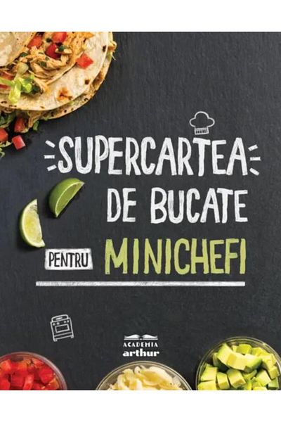 Editura Arthur America's Super Cookbook for Mini Chefs