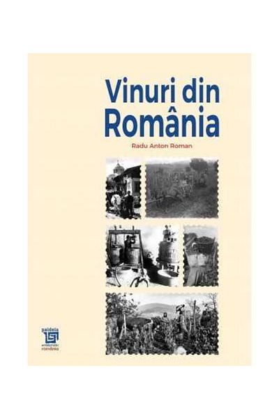 Editura Paideia Wines from Romania, Radu Anton Roman